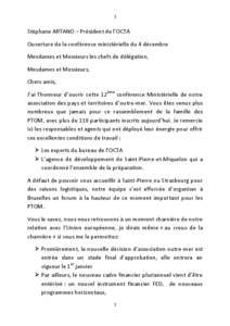 1  Stéphane ARTANO – Président de l’OCTA Ouverture de la conférence ministérielle du 4 décembre Mesdames et Messieurs les chefs de délégation, Mesdames et Messieurs,