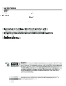 An APIC Guide 2009 Guide to the Elimination of Catheter-Related Bloodstream Infections