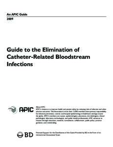 Central venous catheter / Infection control / Methicillin-resistant Staphylococcus aureus / Hemodialysis / Peripheral venous catheter / Urinary catheterization / Intravenous therapy / Hickman line / Urinary retention / Medicine / Health / Catheters