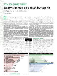 2014 SCM Salary Surve[removed]SCM Salary Survey Salary slip may be a reset button hit Mild dip may be no cause for alarm