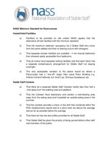 NASS Minimum Standard for Racecourses Hostel/Hotel Facilities a) Facilities to be provided on site unless NASS agrees that the alternative off-site facilities fulfil the minimum standard.