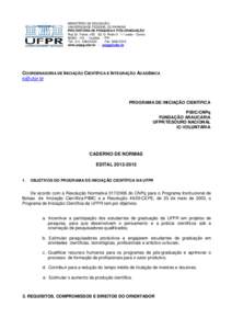 MINISTÉRIO DA EDUCAÇÃO UNIVERSIDADE FEDERAL DO PARANÁ PRÓ-REITORIA DE PESQUISA E PÓS-GRADUAÇÃO Rua Dr. Faivre, 405 Ed. D. Pedro II 1.º andar - Centro[removed]Curitiba - PR Tel.: ([removed]