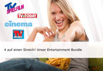 4 auf einen Streich! Unser Entertainment Bundle  Schatz, was machen wir heute Abend? Abendplanung - Wer kennt das nicht: Ausgehen? Mit Freunden treffen? Kino? Oder doch ein netter TV-Abend?