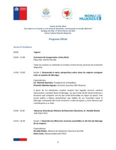 Evento de Alto Nivel “Las mujeres en el poder y en la toma de decisiones: construyendo un mundo diferente” Santiago de Chile, 27-28 de febrero de 2015 Centro Cultural Estación Mapocho  Programa Oficial