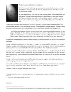 Positive Perspective: Skeletons in My Closet. As the first traces of confetti spray our streets, and tourists flood our restaurants, I am reminded that Fiesta is upon us all. Upon me, is the anniversary of the day I was 