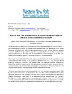 For Immediate Release: February 3, 2014 Contact: Pamm Lent (Governor’s Office) | [removed] | ([removed]Laura Magee (ESD) | [removed] | ([removed] | ([removed]WESTERN NEW YORK POWER PROCEED