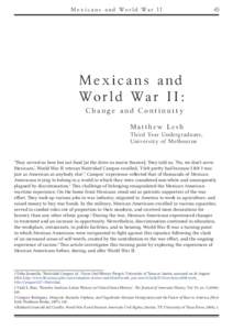 Mexican–American War / League of United Latin American Citizens / Mexican people / Felix Z. Longoria /  Jr. / Hector P. Garcia / Mexican Revolution / Military personnel / Anti-Mexican sentiment / Mexican American Women in the U.S. from 1900-1960 / United States / Crime in Los Angeles /  California / Zoot Suit Riots