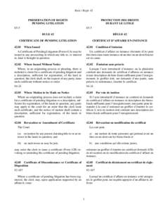 Rule / Règle 42 PRESERVATION OF RIGHTS PENDING LITIGATION PROTECTION DES DROITS DURANT LE LITIGE