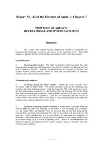 Report No. 42 of the Director of Audit — Chapter 7 PROVISION OF AQUATIC RECREATIONAL AND SPORTS FACILITIES Summary 1.