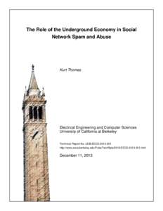 The Role of the Underground Economy in Social Network Spam and Abuse Kurt Thomas  Electrical Engineering and Computer Sciences