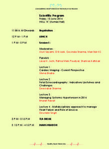 CONQUERING HEART DISEASE IN THE HIMALAYAN REGION  Scientific Program Friday, 13 June 2014 HALL ‘A’ (Kumari Hall)