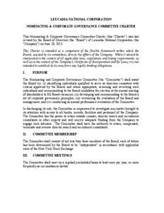 LEUCADIA NATIONAL CORPORATION NOMINATING & CORPORATE GOVERNANCE COMMITTEE CHARTER This Nominating & Corporate Governance Committee Charter (this “Charter”) was last revised by the Board of Directors (the “Board”)