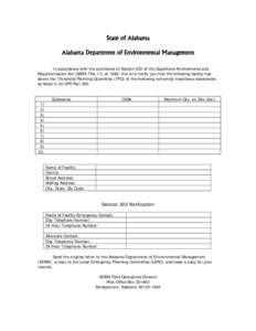 State of Alabama Alabama Department of Environmental Management In accordance with the provisions of Section 302 of the Superfund Amendments and Reauthorization Act (SARA Title III) of 1986, this is to notify you that th