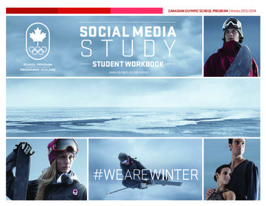 CANADIAN OLYMPIC SCHOOL PROGRAM | Winter[removed]SOCIAL MEDIA STUDY STUDENT WORKBOOK