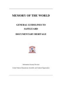 Memory of the World: general guidelines to safeguard documentary heritage; 2002
