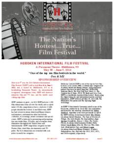 HOBOKEN INTERNATIONAL FILM FESTIVAL At Paramount Theatre –Middletown, NY May 30 – June 5, 2014 “One of the top ten film festivals in the world.” -Fox & MY