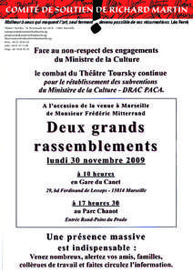 !  COMITÉ DE SOUTIEN DE RICHARD MARTIN Malheur à ceux qui moquent l’art, seul ferment Théâtre Toursky - 16 Promenade Léo Ferré - 13003 Marseille [removed]