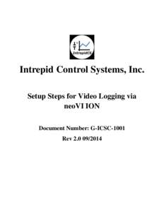 Intrepid Control Systems, Inc. Setup Steps for Video Logging via neoVI ION Document Number: G-ICSC-1001 Rev