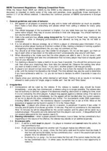 MERS Tournament Regulations – Mahjong Competition Rules While the ‘Green Book’ MCR (edby the WMO is the reference for any MERS tournament, this document is intended to clarify some of the rules and penaltie
