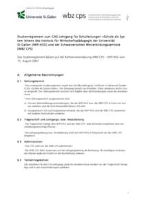 Studienreglement zum CAS Lehrgang für Schulleitungen «Schule als System leiten» des Instituts für Wirtschaftspädagogik der Universität St.Gallen (IWP-HSG) und der Schweizerischen Weiterbildungszentrale (WBZ CPS) Da