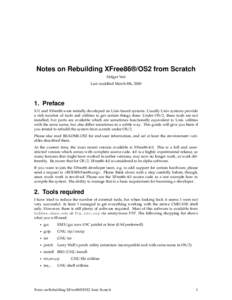 Notes on Rebuilding XFree86®/OS2 from Scratch Holger Veit Last modified March 8th, [removed]Preface X11 and XFree86 were initially developed on Unix-based systems. Usually Unix systems provide