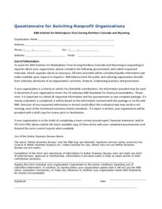 Questionnaire for Soliciting Nonprofit Organizations BBB Institute for Marketplace Trust Serving Northern Colorado and Wyoming Organization Name:__________________________________________________ Address:________________