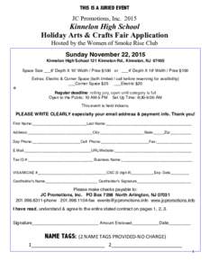 THIS IS A JURIED EVENT  JC Promotions, Inc. 2015	
  	
   Kinnelon High School Holiday Arts & Crafts Fair Application