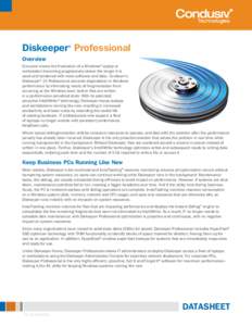 ®  Diskeeper Professional ®  Overview