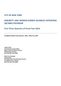 CITY OF NEW YORK MINORITY AND WOMEN-OWNED BUSINESS ENTERPRISE (M/WBE) PROGRAM First Three Quarters of Fiscal Year[removed]Compliance Report covering July 1, 2013 – March 31, 2014