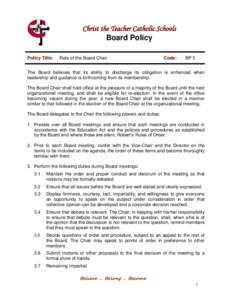 Christ the Teacher Catholic Schools Board Policy Policy Title: Role of the Board Chair