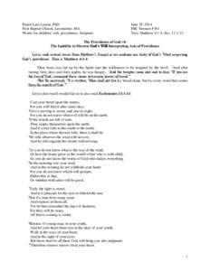 Pastor Lars Larson, PhD First Baptist Church, Leominster, MA Words for children: will, providence, Scripture June 29, 2014 FBC Sermon #763