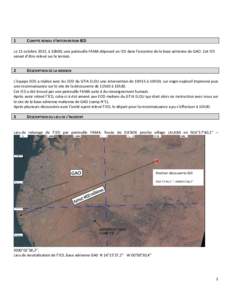 1  COMPTE RENDU D’INTERVENTION IED Le 11 octobre 2013, à 10h00, une patrouille FAMA déposait un IED dans l’enceinte de la base aérienne de GAO. Cet IED venait d’être relevé sur le terrain.