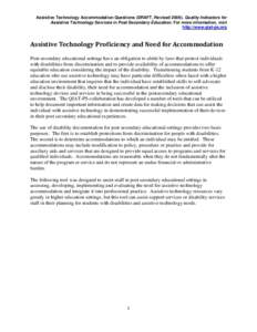 Assistive Technology Accommodation Questions (DRAFT, RevisedQuality Indicators for Assistive Technology Services in Post Secondary Education. For more information, visit http://www.qiat-ps.org Assistive Technolog