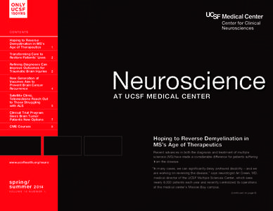 Health / Glioblastoma multiforme / Glioma / UCSF Medical Center / Stephen L. Hauser / Traumatic brain injury / Amyotrophic lateral sclerosis / Cancer vaccine / Brain tumor / Brain / Medicine