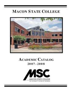 Coalition of Urban and Metropolitan Universities / Macon State College / Warner Robins /  Georgia / University and college admission / Association of Public and Land-Grant Universities / California Community Colleges System / Mercer University / Dawson Community College / Georgia / Education in the United States / American Association of State Colleges and Universities