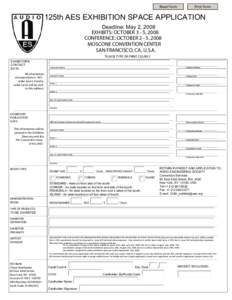 Reset Form  Print Form 125th AES EXHIBITION SPACE APPLICATION Deadline: May 2, 2008