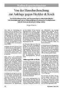 Waffen-Exportweltmeister  Von der Hausdurchsuchung zur Anklage gegen Heckler & Koch Nach Sicherstellung der Reise- und Finanzunterlagen zu offensichtlich illegalen G36-Gewehrlieferungen und zur Polizeiausbildung in mexik