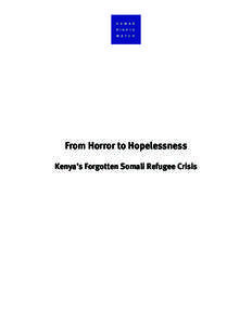 East Africa / Liboi / Refugee / Kenya / Timeline of the War in Somalia / Diplomatic and humanitarian efforts in the Somali Civil War / Africa / Political geography / Dadaab