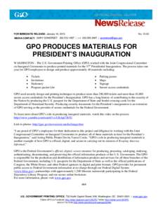 Microsoft Word - GPO PRODUCES MATERIALS FOR PRESIDENT’S INAURUGRATION.doc