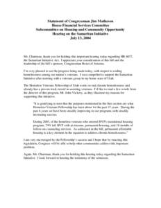 Statement of Congressman Jim Matheson House Financial Services Committee Subcommittee on Housing and Community Opportunity Hearing on the Samaritan Initiative July 13, 2004