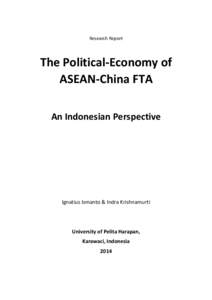 Research Report  The Political-Economy of ASEAN-China FTA An Indonesian Perspective