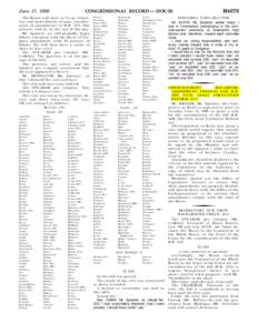 June 17, 1999  The House will meet at 9 a.m. tomorrow and immediately resume consideration of amendments to H.R[removed]One minutes will be at the end of the day. Mr. Speaker, we will probably begin debate tomorrow with t