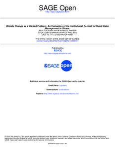 SAGE Open http://sgo.sagepub.com/ Climate Change as a Wicked Problem: An Evaluation of the Institutional Context for Rural Water Management in Ghana John FitzGibbon and Kenneth O. Mensah