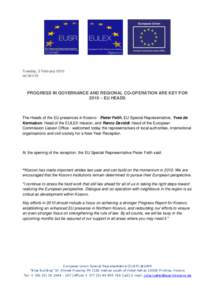 Tuesday, 2 February 2010 ref[removed]PROGRESS IN GOVERNANCE AND REGIONAL CO-OPERATION ARE KEY FOR 2010 – EU HEADS