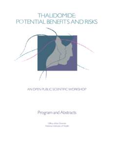 Thalidomide: Potential Benefits and Risks Open Public Scientific Workshop September 9-10, 1997 William H. Natcher Conference Center National Institutes of Health