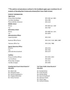 **The policies and procedures outlined in this handbook apply upon enrollment for all students of Standing Rock Community Schools/Fort Yates Public School. CONTACT INFORMATION High School Phone (Main Building): Fax (Main