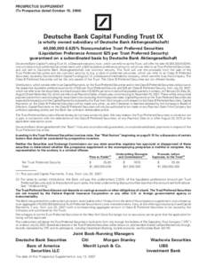 PROSPECTUS SUPPLEMENT (To Prospectus dated October 10, 2006) Deutsche Bank Capital Funding Trust IX (a wholly owned subsidiary of Deutsche Bank Aktiengesellschaft) 40,000,% Noncumulative Trust Preferred Securiti