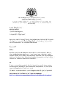 The Worshipful Society of Apothecaries of London Black Friars Lane, London EC4V 6EJ FACULTY OF THE HISTORY AND PHILOSOPHY OF MEDICINE AND PHARMACY  Society of Apothecaries