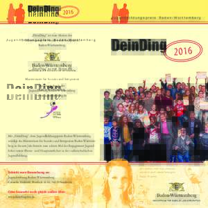 DeinDing Jugendbildungs preis Baden-Württemberg „DeinDing“ ist eine Aktion des Ministeriums für Soziales und Integration Baden-Württemberg.