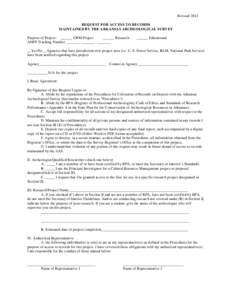 Revised 2013 REQUEST FOR ACCESS TO RECORDS MAINTAINED BY THE ARKANSAS ARCHEOLOGICAL SURVEY Purpose of Project: ______ CRM Project ______ Research AHPP Tracking Number _______ _______ _______